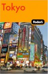 Fodor's Tokyo - Fodor's Travel Publications Inc., Deborah Kaufman, Alexis C. Kelly