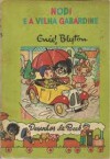 Nodi e a Velha Gabardine - Enid Blyton, Beek, Maria da Graça Moctezuma