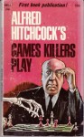 Alfred Hitchcock's Games Killers Play - Alfred Hitchcock