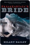 Frankenstein's Bride - Hilary Bailey