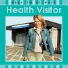 Health Visitor. Written by Deborah Chancellor - Chancellor, Deborah Chancellor