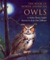 The Book of North American Owls - Helen Roney Sattler, Jean Day Zallinger