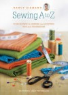 Nancy Zieman's Sewing A to Z: Your Source for Sewing and Quilting Tips and Techniques - Nancy Zieman