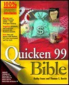 Quicken® 99 Bible - Kathy Ivens, Thomas E. Barich
