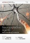 Neuroprotective Agents: Ninth International Conference - Russell J. Andrews, Bruce Trembly, William Slikker Jr., Tucker A. Patterson