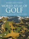 The World Atlas of Golf - Pat Ward-Thomas, Peter Thompson, Charles Price, Alistair Cooke