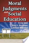 Moral Judgments and Social Education - Georg Lind, Hans A. Hartmann, Roland Wakenhut