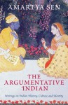 The Argumentative Indian - Amartya Sen