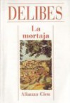 La Mortaja - Miguel Delibes