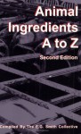 Animal Ingredients A To Z - E.G. Smith Collective