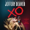 XO: A Kathryn Dance Novel (Audio Download) - Jeffery Deaver, Marin Ireland