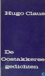 De oostakkerse gedichten - Hugo Claus