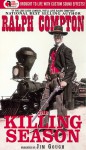 The Killing Season (Trail of the Gunfighter #2 ) - Ralph Compton