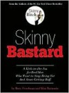 Skinny Bastard - Rory Freedman, Kim Barnouin