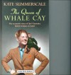 The Queen of Whale Cay - Kate Summerscale