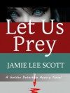 Let Us Prey - Jamie Lee Scott