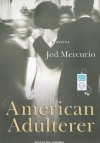 American Adulterer: A Novel - Jed Mercurio, Paul Boehmer