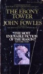 The Ebony Tower - John Fowles