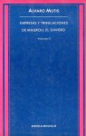 Empresas y tribulaciones de Maqroll el Gaviero (Vol. II) - Álvaro Mutis