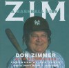 Zim: A Baseball Life - Don Zimmer, Denis McKee