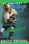 Prince (Wolfbay Wings, #5) - Bruce Brooks