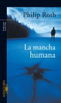 La mancha humana - Philip Roth