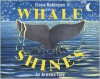 Whale Shines: An Artistic Tail - Fiona Robinson