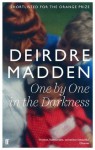 One by One in the Darkness - Deirdre Madden