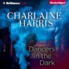 Dancers in the Dark - Charlaine Harris