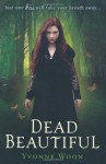 Dead Beautiful - Yvonne Woon