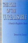 The Role Of The Unrealisable: A Study In Regulative Ideals - Dorothy Mary Emmet