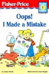 OOPS! I Made a Mistake - Kirsten Hall, Dana Regan, Susan Hood