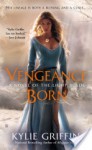 Vengeance Born - Kylie Griffin