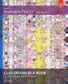 Adobe Premiere Pro CC Classroom in a Book (2014 release) - Maxim Jago