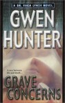 Grave Concerns - Gwen Hunter