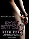 Sweet Restraint - Beth Kery, Shirl Rae