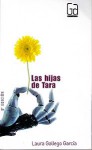 Las hijas de Tara - Laura Gallego García