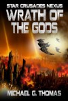 Wrath of the Gods - Michael G. Thomas