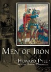 Men of Iron - Howard Pyle, Robert Whitfield