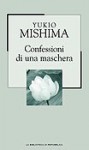 Confessioni di una maschera - Yukio Mishima, Marcella Bonsanti