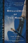 Brilliance of the Moon - Lian Hearn