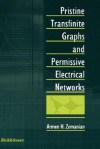 Pristine Transfinite Graphs and Permissive Electrical Networks - Armen H. Zemanian