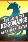 The Day of the Dissonance - Alan Dean Foster