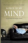 A Piece of My Mind - Gordon Parker