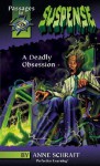 Deadly Obsession - Anne Schraff