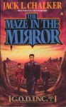 The Maze in the Mirror - Jack L. Chalker