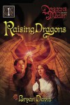 Raising Dragons - Bryan Davis