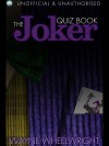 The Joker Quiz Book - Wayne Wheelwright