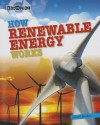 How Renewable Energy Works - Geoffrey Barker