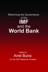 Reforming the Governance of the IMF and the World Bank - Ariel Buira